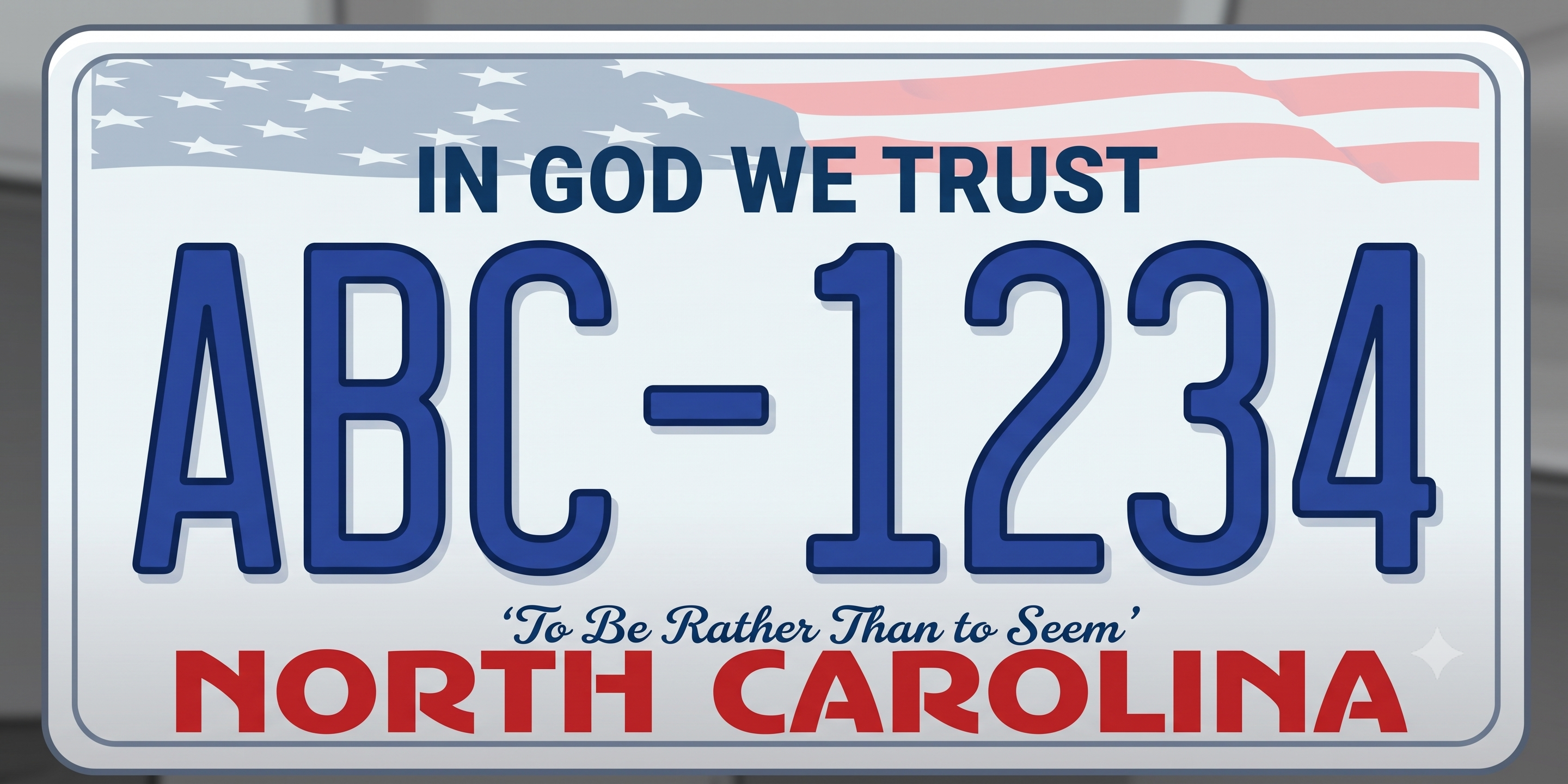 North Carolina In God We Trust license plate: white background with an American flag fading across the upper portion showing stars and red and white stripes, IN GOD WE TRUST in dark navy text at the top, large bold blue registration characters ABC-1234 in the center, the state motto To Be Rather Than to Seem in blue italic script below the registration, and NORTH CAROLINA in bold red at the bottom