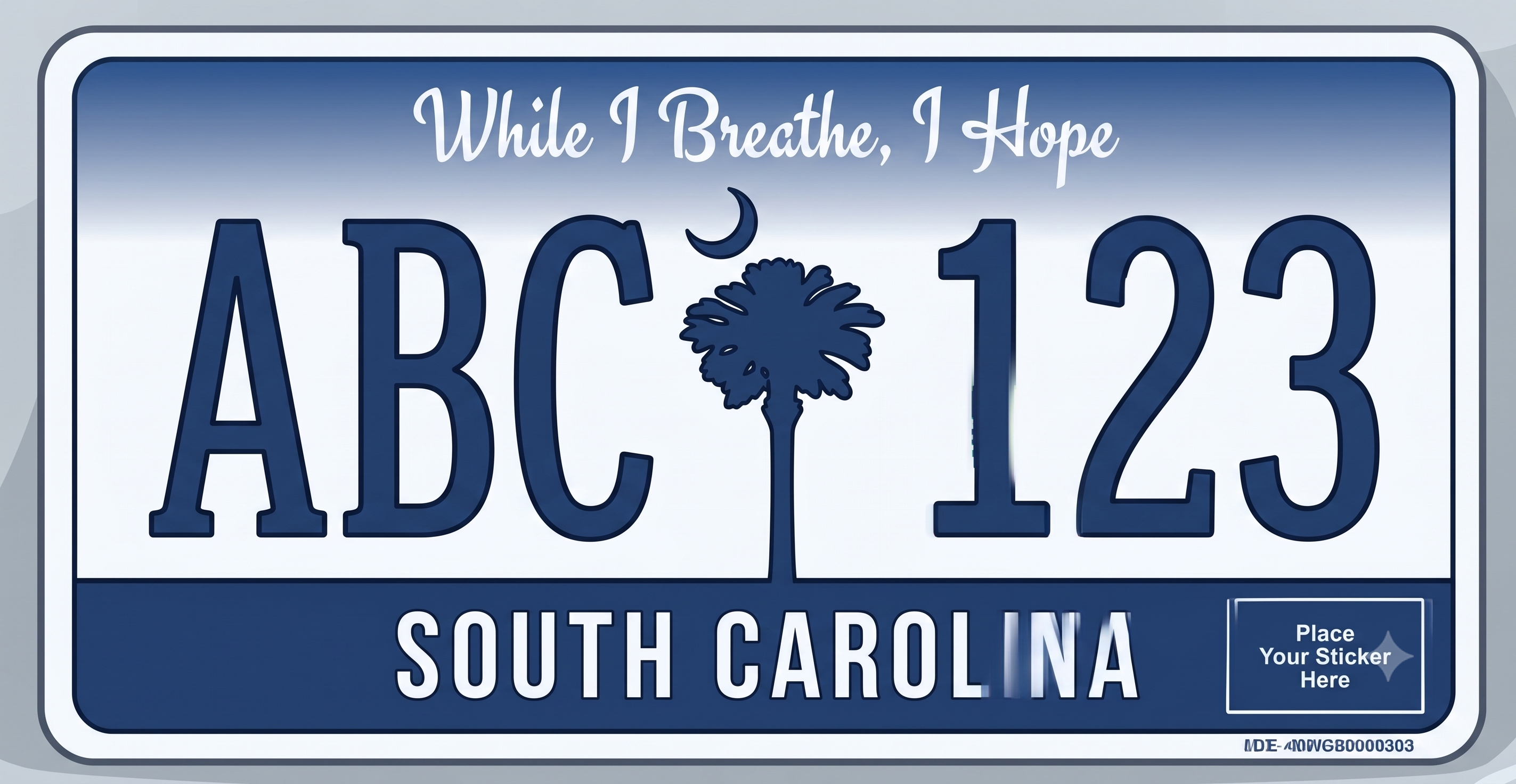 South Carolina previous license plate: deep blue gradient background fading to near-white in the center, white cursive slogan While I Breathe, I Hope at the top, large dark navy registration characters ABC 123 flanking a central palmetto tree and crescent moon symbol in the same dark navy, a solid dark navy banner at the bottom reading SOUTH CAROLINA in white text, and a small sticker placement box in the lower right corner